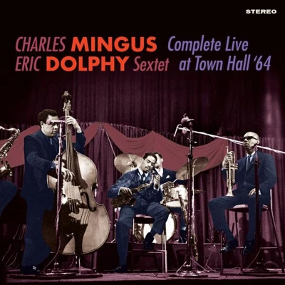 Afbeelding van Charles &amp; Eric Dolphy Mingus Complete Live At Town Hall &#039;64 (CD)
