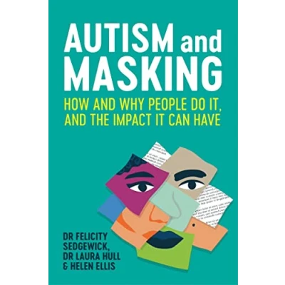 Afbeelding van Autism and Masking: How Why People Do It, the Impact It Can Have