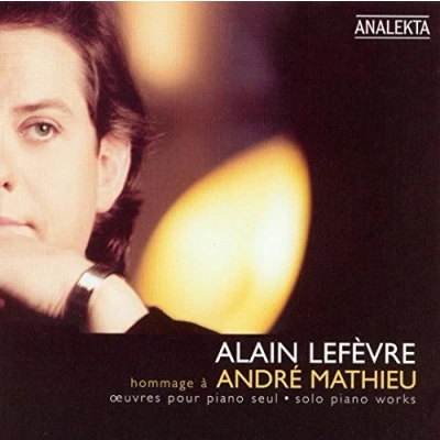 Afbeelding van Alain Lefèvre Hommage à André Mathieu (CD)