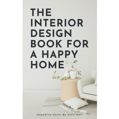 Afbeelding van The Interior Design Book For A Happy Home