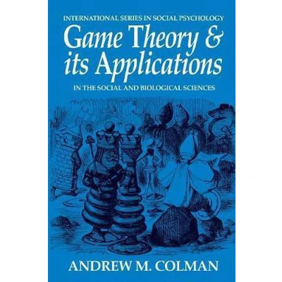 Afbeelding van Game Theory and its Applications: In the Social Biological Sciences