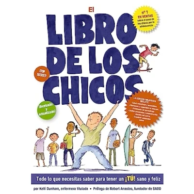Afbeelding van El libro de los chicos: Todo lo que necesitas saber para tener un ¡tú! sano y feliz