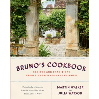 Afbeelding van Bruno&#039;s Cookbook: Recipes and Traditions from a French Country Kitchen