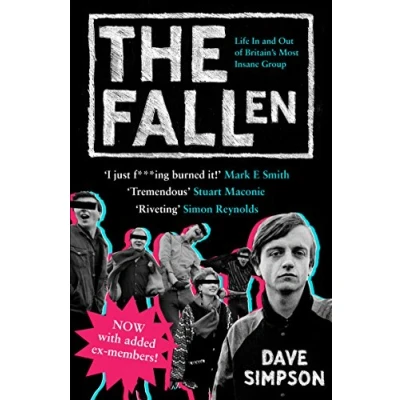 Afbeelding van The Fallen: Life In and Out of Britain&#039;s Most Insane Group