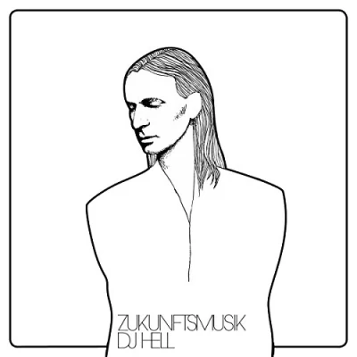 Afbeelding van DJ Hell Zukunftsmusik (CD)