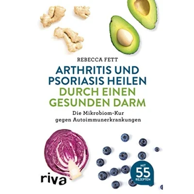 Afbeelding van Arthritis und Psoriasis heilen durch einen gesunden Darm