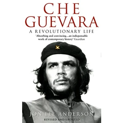 Afbeelding van Che Guevara: the definitive portrait of one twentieth century&#039;s most fascinating historical figures, by critically acclaimed New York Times journalist Jon Lee Anderson