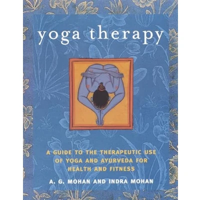 Afbeelding van Yoga Therapy: A Guide to the Therapeutic Use of and Ayurveda for Health Fitness