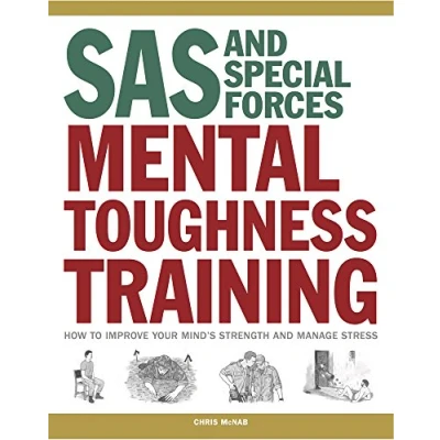 Afbeelding van SAS and Special Forces Mental Toughness Training: How to Improve Your Mind&#039;s Strength Manage Stress