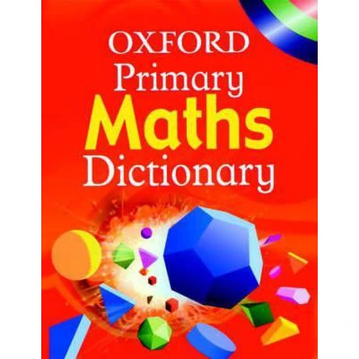 Afbeelding van OXFORD PRIMARY MATHS DICTIONARY