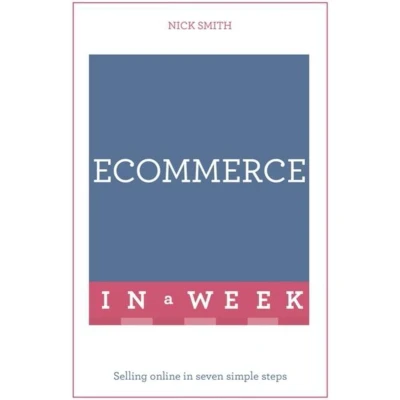 Afbeelding van eCommerce In A Week: Selling Online Seven Simple Steps