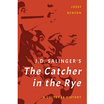 Afbeelding van J. D. Salinger&#039;s the Catcher in Rye: A Cultural History