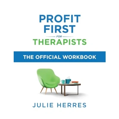 Afbeelding van Profit First for Therapists: A Simple Framework Financial Freedom