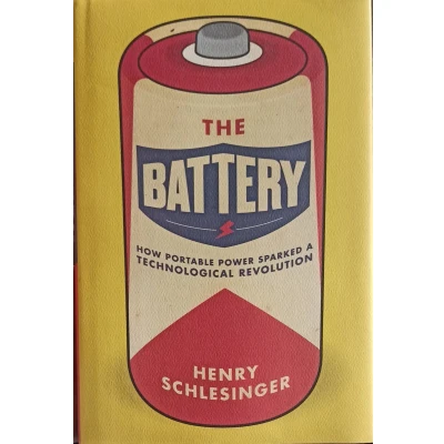 Afbeelding van The Battery: How Portable Power Sparked A Technological Revolution
