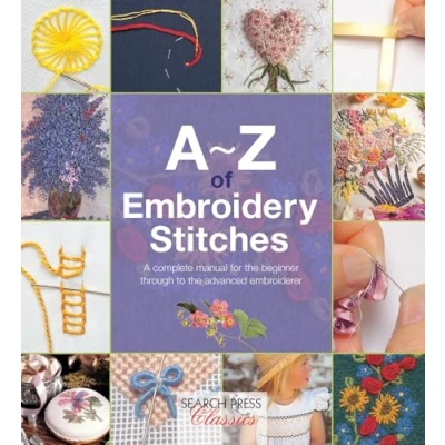 Afbeelding van A Z of Embroidery Stitches: Complete Manual for the Beginner Through to Advanced Embroiderer