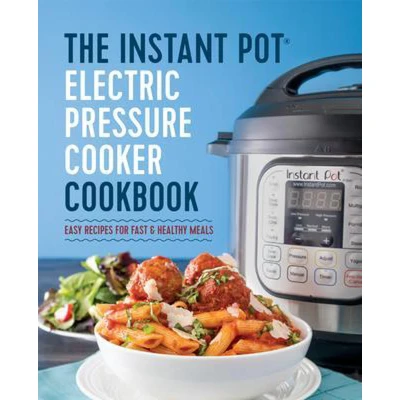 Afbeelding van The Instant Pot Electric Pressure Cooker Cookbook
