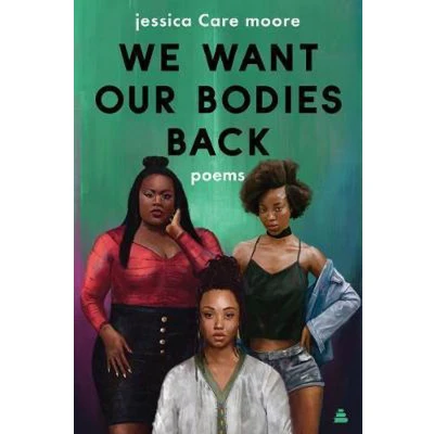 Afbeelding van We Want Our Bodies Back Poems