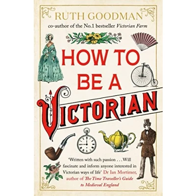 Afbeelding van How To Be a Victorian
