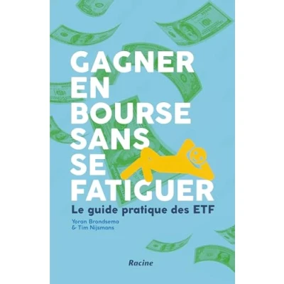 Afbeelding van Gagner en bourse sans se fatiguer: Le guide pratique des ETF