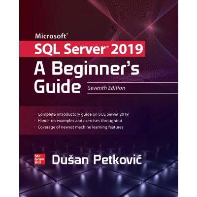 Afbeelding van Microsoft SQL Server 2019: A Beginner&#039;s Guide, Seventh Edition