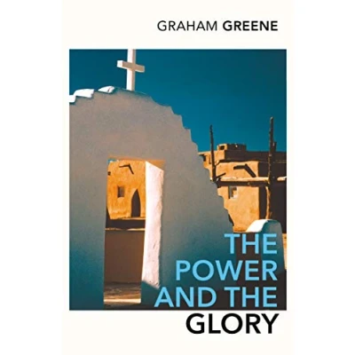 Afbeelding van the power and glory: Graham Greene