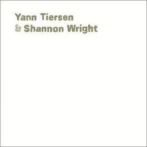 Afbeelding van Yann Tiersen and Shannon Wright