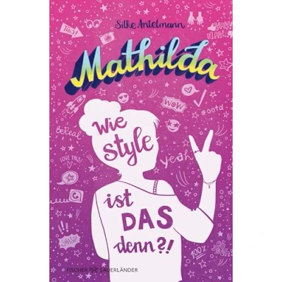 Afbeelding van Mathilda Wie style ist das denn?!: Witziger Teenie Roman ab 10 Jahren Mit coolen Psychotests zum Ausfüllen