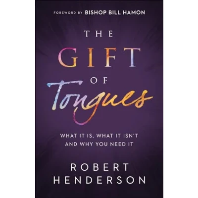 Afbeelding van The Gift of Tongues What It Is, Isn`t and Why You Need