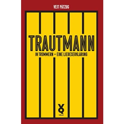 Afbeelding van Trautmann. In Trümmern eine Liebeserklärung: 1