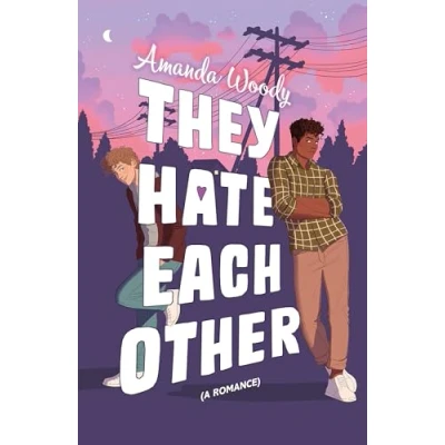Afbeelding van They Hate Each Other: A fake dating, enemies to lovers romcom for fans of HEARTSTOPPER!