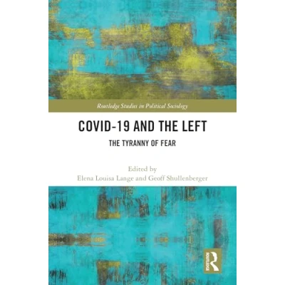 Afbeelding van COVID 19 and The Left: Tyranny of Fear