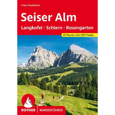 Afbeelding van Seiser Alm mit Langkofel, Schlern und Rosengarten: 45 Touren GPS Tracks