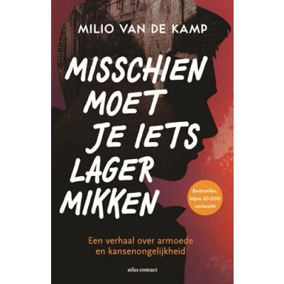 Afbeelding van Misschien moet je iets lager mikken (Paperback)