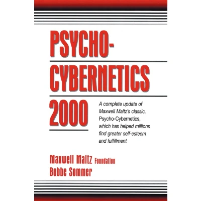 Afbeelding van Psycho Cybernetics 2000: A Complete Update of Maxwell Maltz&#039;s Classic, Cybernetics, Which Has Helped Millions Find Greater Self Esteem and Fulfillment