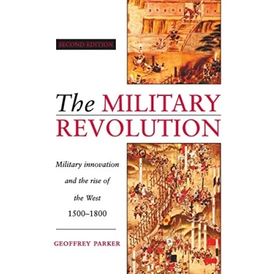 Afbeelding van the Military Revolution: Innovation and Rise of West, 15001800