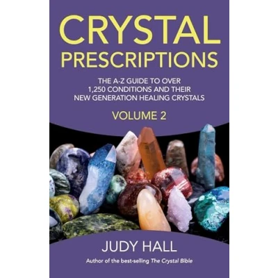 Afbeelding van Crystal Prescriptions, Volume 2: The A Z Guide to More Than 1,250 Conditions and Their New Generation Healing Stones: Over Crystals