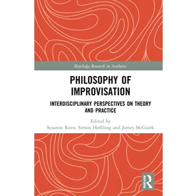 Afbeelding van Philosophy of Improvisation: Interdisciplinary Perspectives on Theory and Practice