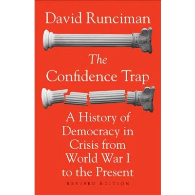 Afbeelding van the Confidence Trap: A History of Democracy in Crisis from World War I to Present Revised Edition