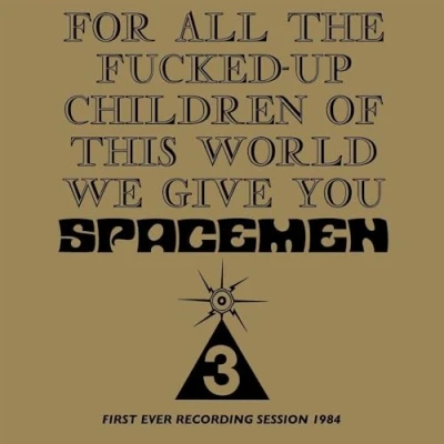 Afbeelding van Spacemen 3 For All The Fucked Up Children Of This World (CD)