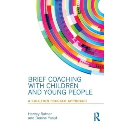 Afbeelding van Brief Coaching with Children and Young People: A Solution Focused Approach