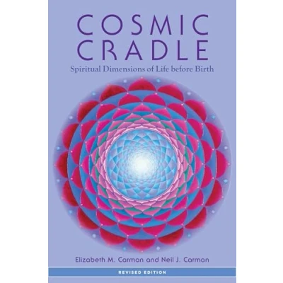Afbeelding van Cosmic Cradle, Revised Edition: Spiritual Dimensions of Life before Birth