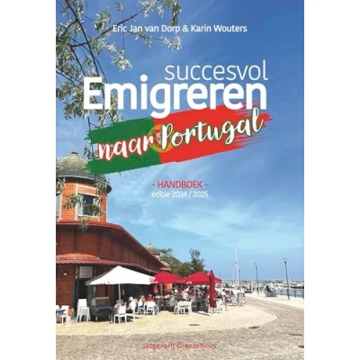 Afbeelding van Succesvol emigreren naar Portugal 2024 2025 (Paperback)