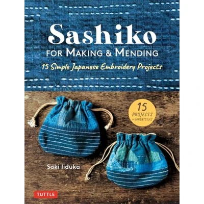 Afbeelding van Sashiko for Making &amp; Mending: 15 Simple Japanese Embroidery Projects