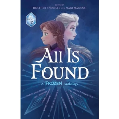Afbeelding van All Is Found: A Frozen Anthology