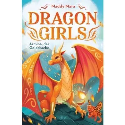 Afbeelding van Dragon Girls Azmina, der Golddrache: Drachenstarkes Fantasy Abenteuer ab 7 Jahren: 1