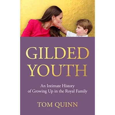 Afbeelding van Gilded Youth: An Intimate History of Growing Up in the Royal Family