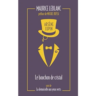 Afbeelding van Arsène Lupin. Le bouchon de cristal: suivi La demoiselle aux yeux verts