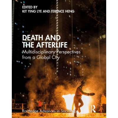 Afbeelding van Death and the Afterlife: Multidisciplinary Perspectives from a Global City
