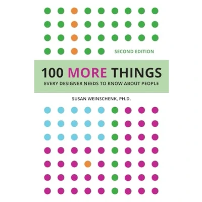 Afbeelding van 100 More Things Every Designer Needs To Know About People