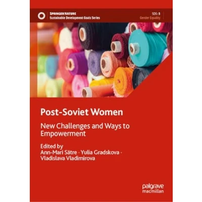 Afbeelding van Post Soviet Women: New Challenges and Ways to Empowerment